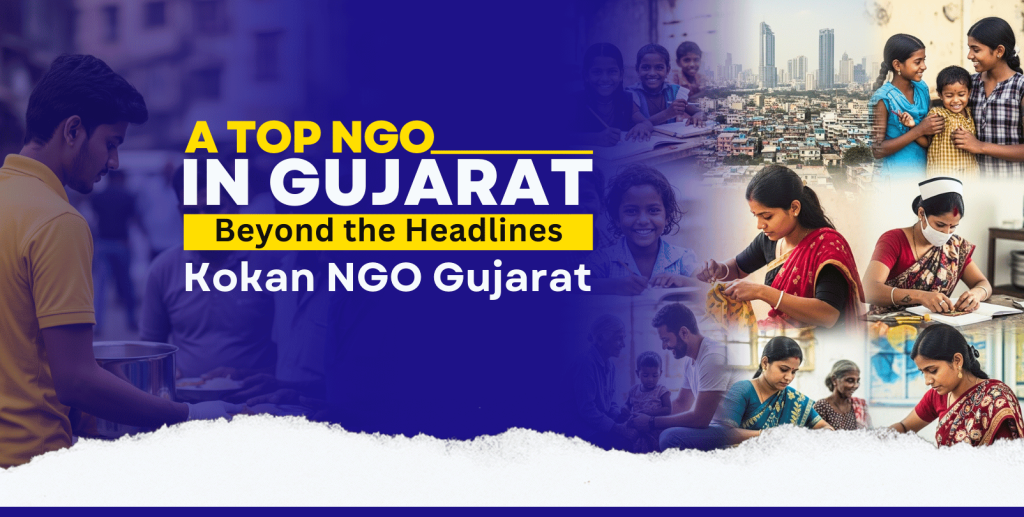 Top NGO in Gujarat, Best NGO in Gujarat, Charity in Gujarat, Donate to NGO Gujarat, Kokan NGO Gujarat