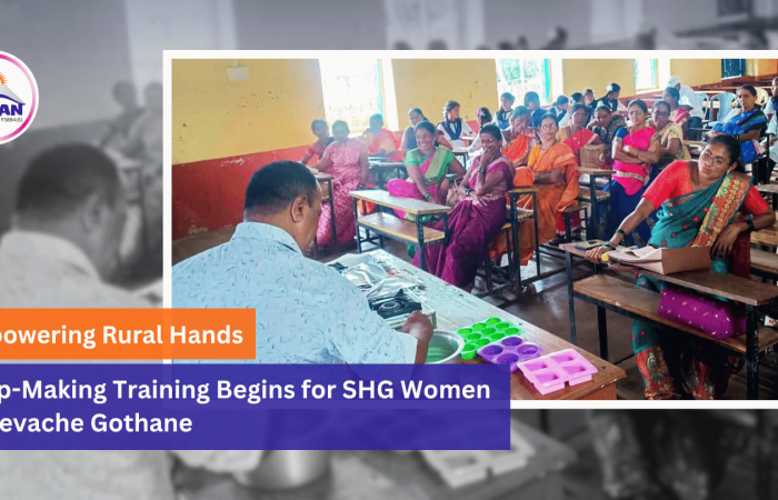 Empowering Rural Hands: Soap-Making Training Begins for SHG Women in Devache Gothane