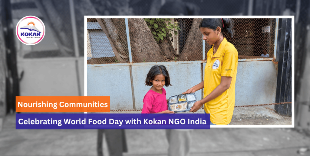 World Food Day, food security, nutrition, hunger relief, Kokan NGO India